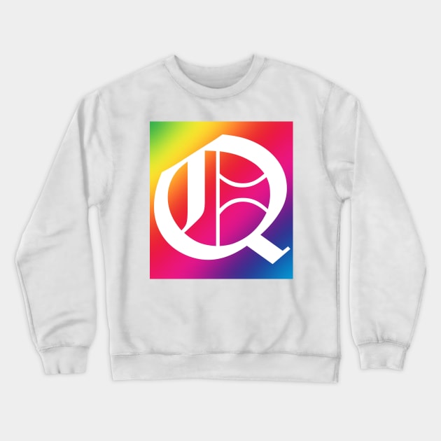 Rainbow White Letter Q Crewneck Sweatshirt by Ven0mBlast